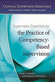 Supervision Essentials for the Practice of Competency-Based Supervision - Orginal Pdf